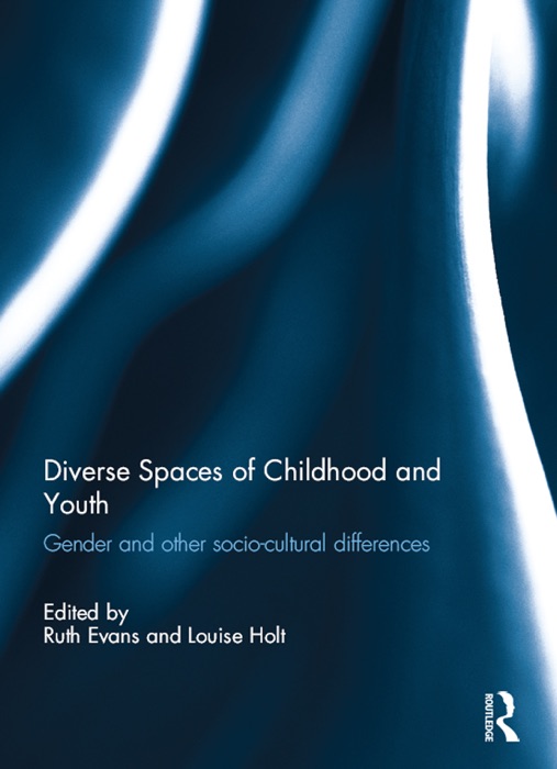 Diverse Spaces of Childhood and Youth