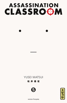Assassination classroom - Tome 5 - Yusei Matsui