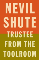 Nevil Shute - Trustee from the Toolroom artwork