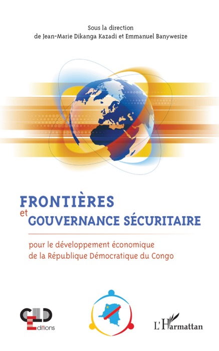 Frontières et gouvernance sécuritaire pour le développement économique de la République Démocratique du Congo