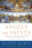 Scott Hahn - Angels and Saints artwork