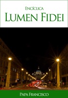 Encíclica Lumen Fidei