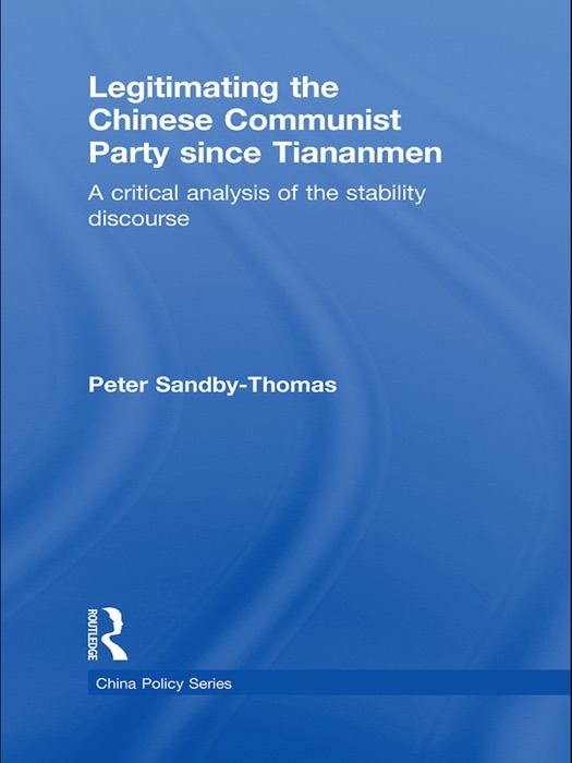 Legitimating the Chinese Communist Party Since Tiananmen