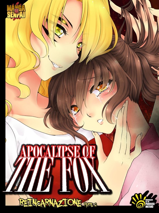 APOCALYPSE OF THE FOX - Reincarnazione parte 2