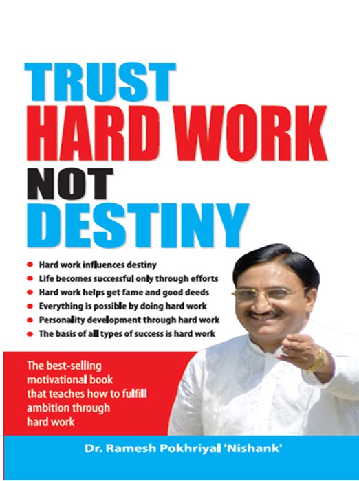 Trust Hard Work, Not Destiny