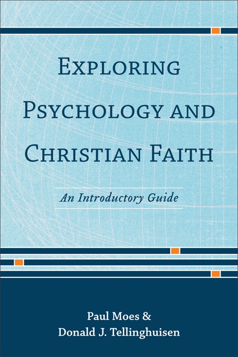 Exploring Psychology and Christian Faith