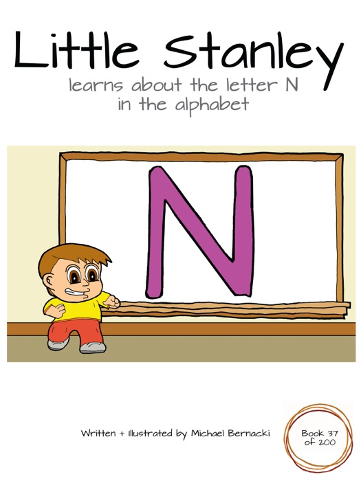 Little Stanley learns about the letter N in the alphabet (Book 37 of 200)