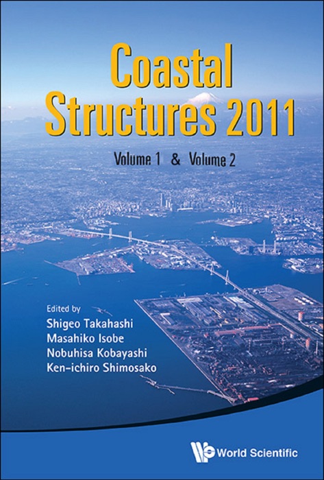 Coastal Structures 2011 (In 2 Volumes) Proceedings of the 6th International Conference