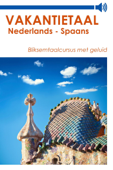 Vakantietaal Nederlands - Spaans - Vakantietaal