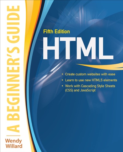 HTML A Beginners Guide 5E