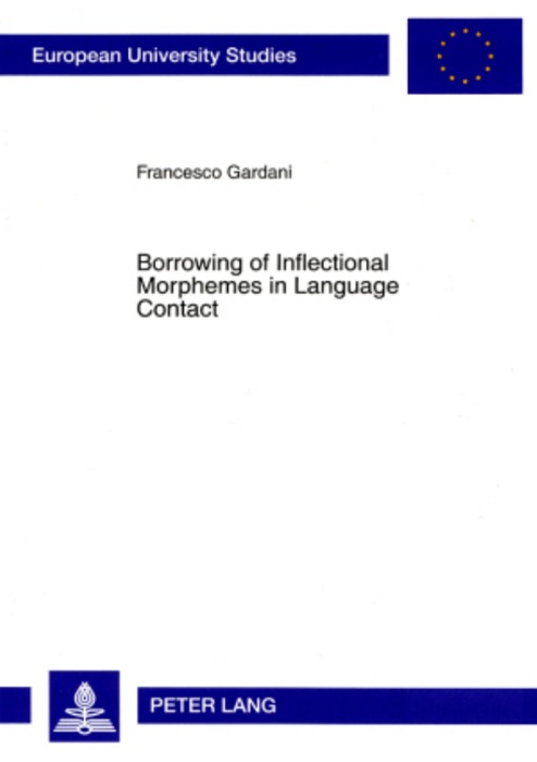 Borrowing of Inflectional Morphemes In Language Contact