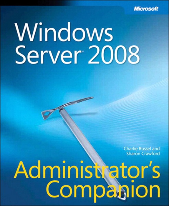 Windows Server® 2008 Administrator's Companion