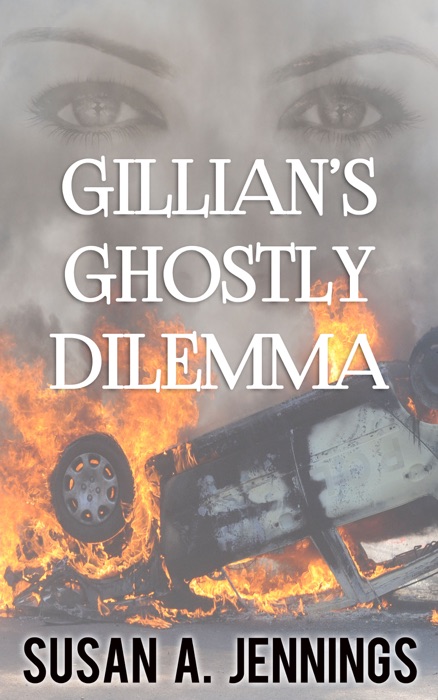 Gillian's Ghostly Dilemma