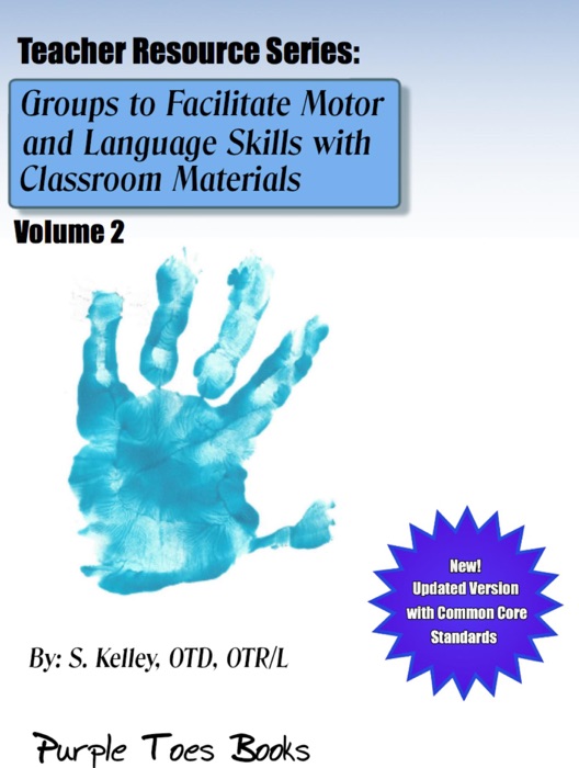Groups to Facilitate Motor, Sensory and Language Skills 2 (Teachers Resource Series, #2)