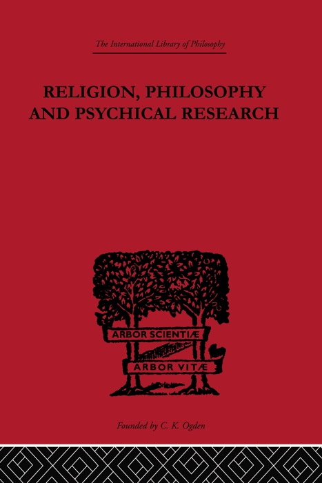 Religion, Philosophy and Psychical Research