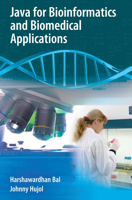 Java for Bioinformatics and Biomedical Applications