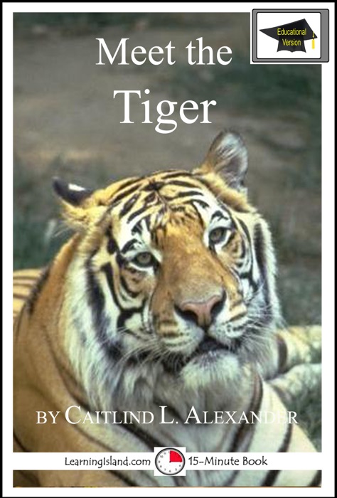 Meet the Tiger: Educational Version
