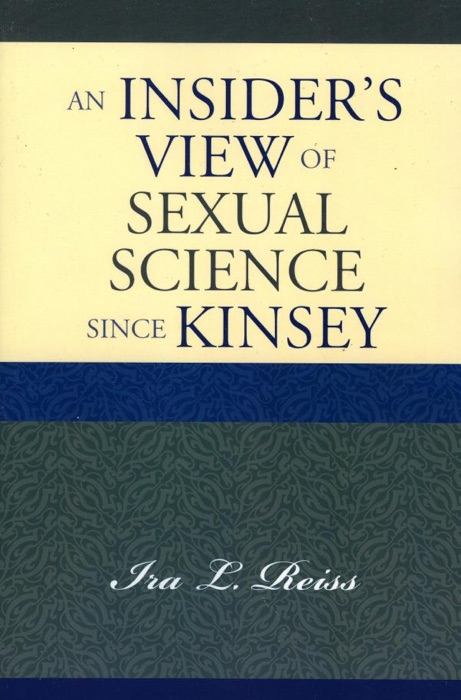 An Insider's View of Sexual Science since Kinsey
