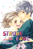 Strobe Edge, Vol. 10 - Io Sakisaka
