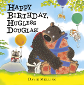 Happy Birthday, Hugless Douglas! - David Melling