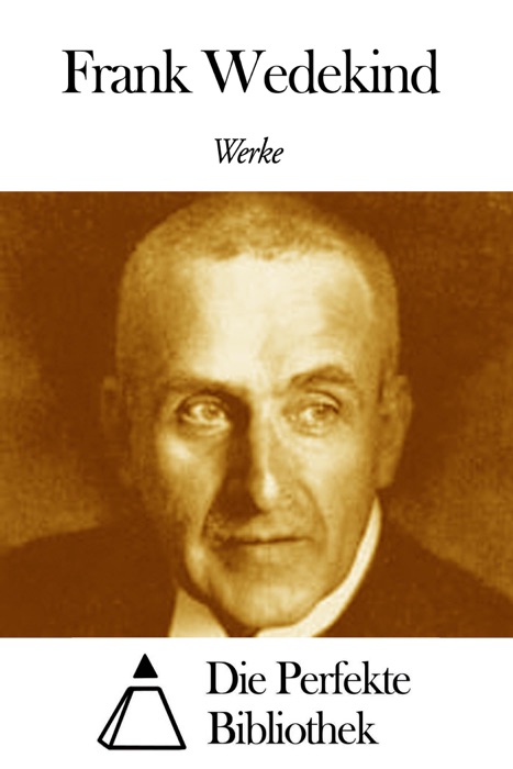 Werke von Frank Wedekind