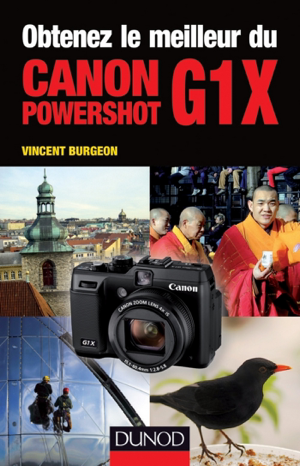 Read&Download Obtenez le meilleur du Canon PowerShot G1X Book by Vincent Burgeon Online