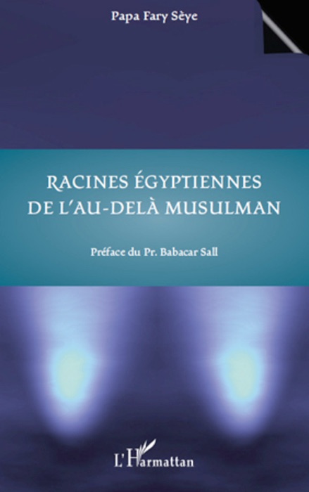 Racines Égyptiennes de l'au-delà Musulman