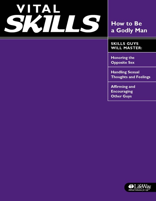 Vital Skills: How to Be a Godly Man