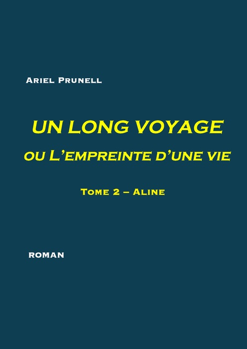 Un long voyage ou  L’empreinte d’une vie