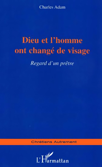 Dieu et l’homme ont changé de visage