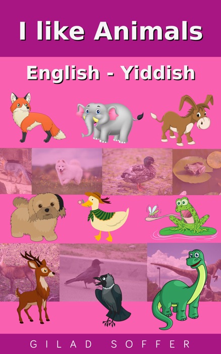 I like Animals English - Yiddish