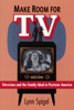 Lynn Spigel - Make Room for TV artwork