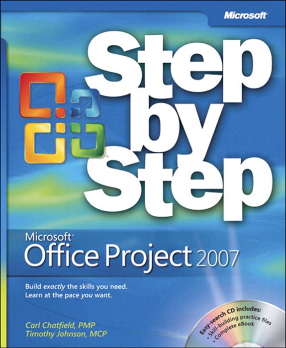 Microsoft® Office Project 2007 Step by Step