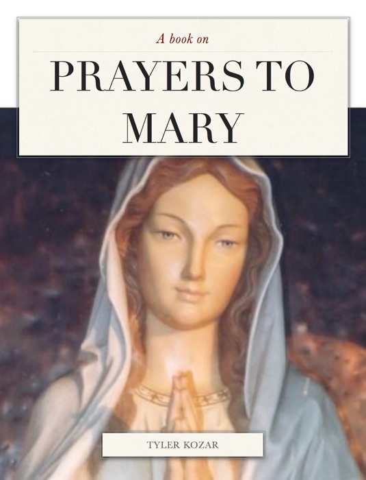 Prayers To Mary