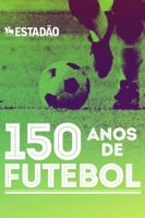 150 anos de futebol
