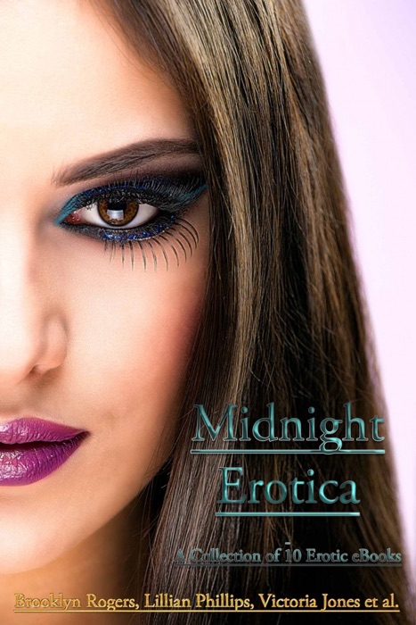Midnight Erotica – A Collection of 10 Erotic ebooks