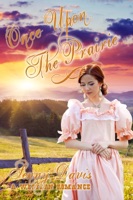 Once Upon The Prairie