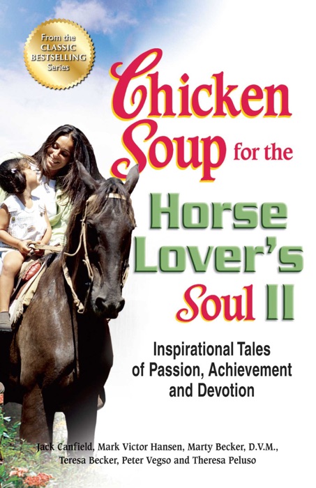 Chicken Soup for the Horse Lover's Soul II