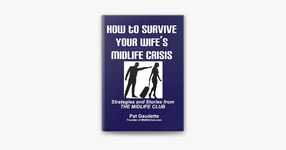 ‎how To Survive Your Wifes Midlife Crisis On Apple Books 5672