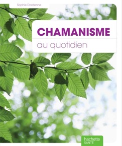 Chamanisme - Sophie Dardenne