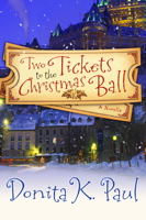 Donita K. Paul - Two Tickets to the Christmas Ball artwork