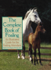 The Complete Book of Foaling - Karen E.N. Hayes
