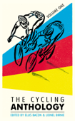 The Cycling Anthology - Lionel Birnie & Ellis Bacon