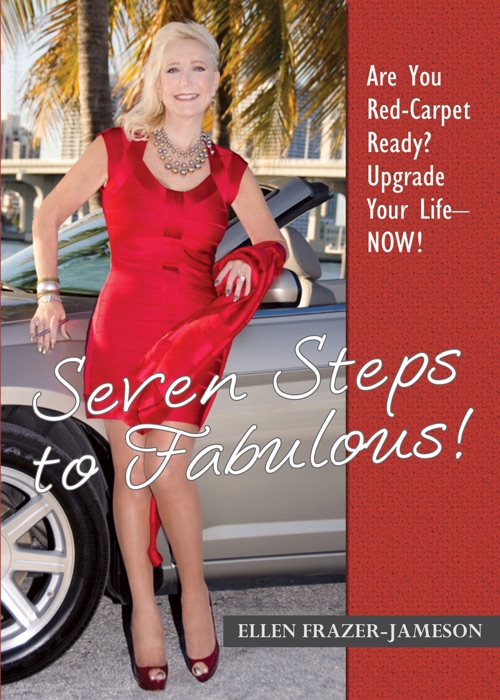Seven Steps to Fabulous!