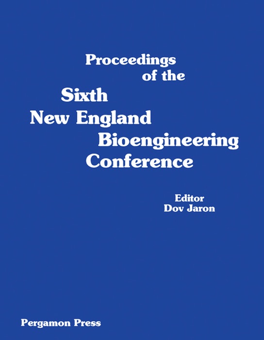 Proceedings of the Sixth New England Bioengineering Conference