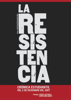 La Resistencia - Agustín Rodríguez Weil