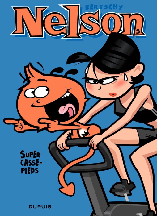 Nelson – Tome 5 - Super casse-pieds