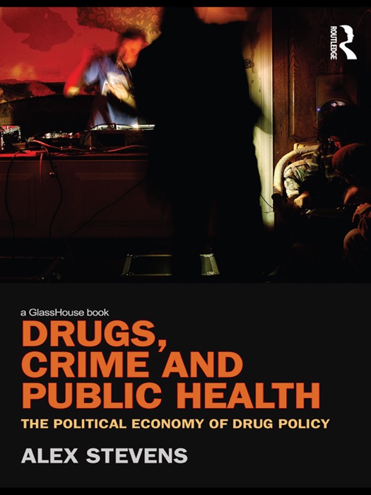 Drugs, Crime and Public Health