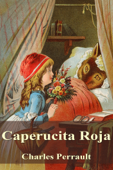 Caperucita Roja - Charles Perrault