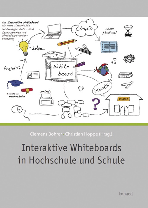 Interaktive Whiteboards in Hochschule und Schule